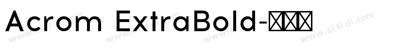Acrom ExtraBold字体转换